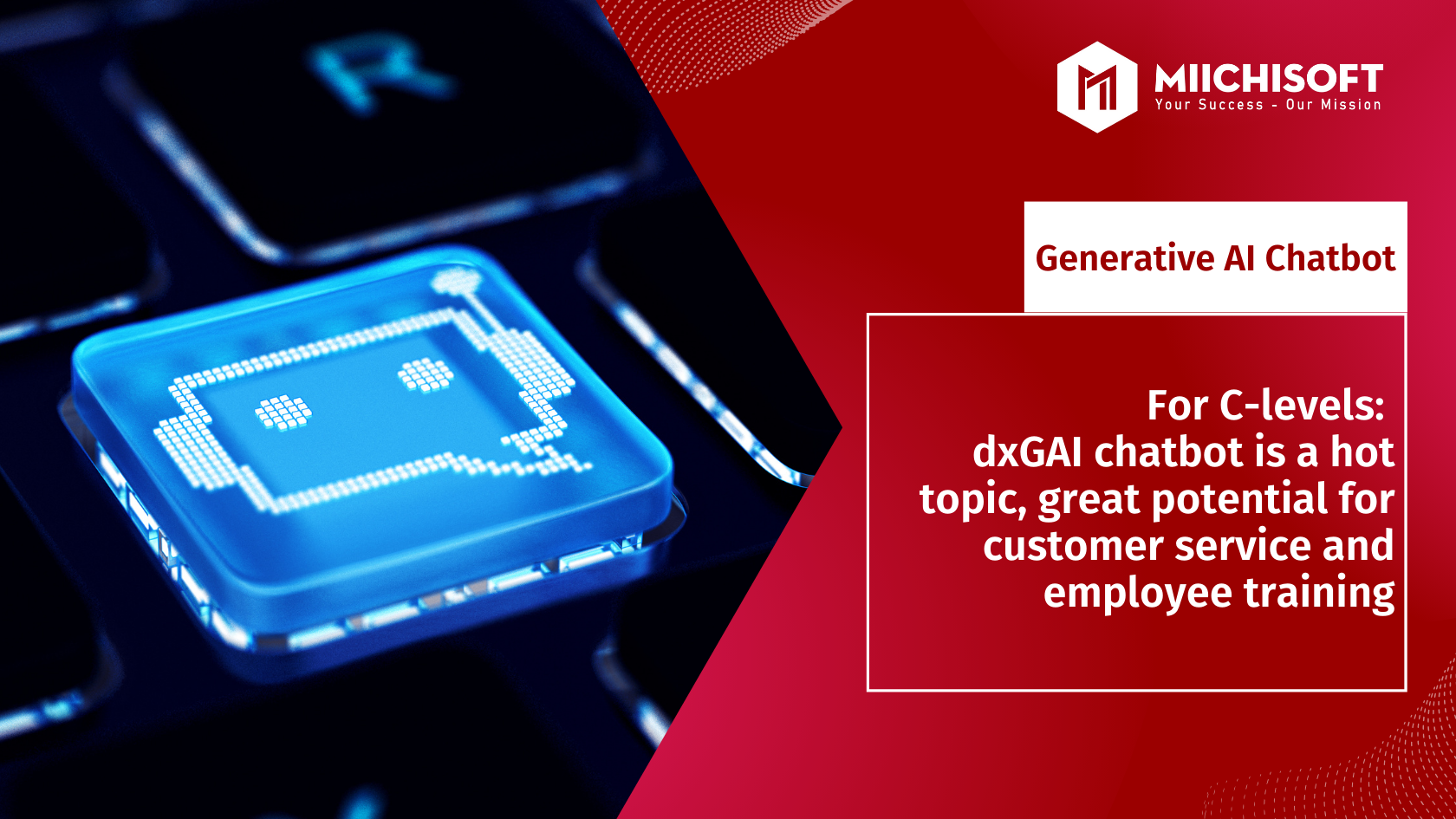 For C-levels: dxGAI chatbot brings great potential for customer service and employee training