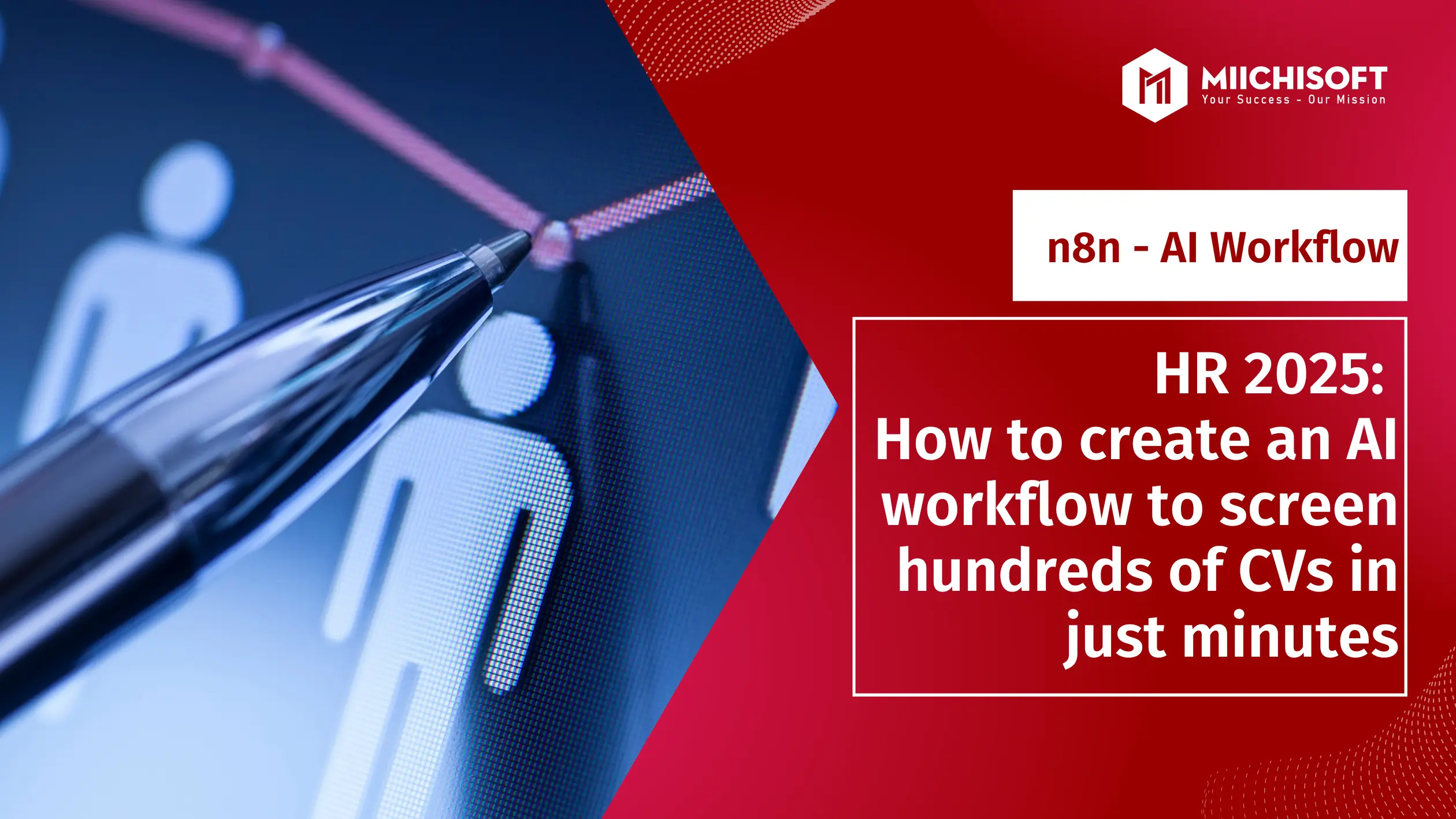 HR 2025: How to create an AI workflow to screen hundreds of CVs in just minutes